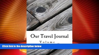 Big Deals  Our Travel Journal (S M Travel Journals)  Best Seller Books Best Seller