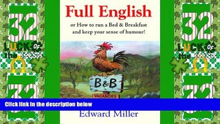 Big Deals  Full English: Or, How to Run a Rural Bed   Breakfast and Keep Your Sense of Humor!