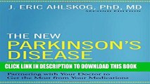 [PDF] The New Parkinson s Disease Treatment Book: Partnering with Your Doctor To Get the Most from