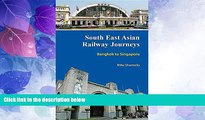 Big Deals  South East Asian Railway Journeys: Bangkok to Singapore  Best Seller Books Best Seller