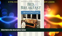 Big Deals  Absolutely Every* Bed   Breakfast in Washington (*Almost)  Best Seller Books Most Wanted