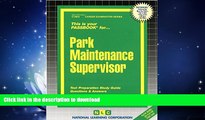 FAVORITE BOOK  Park Maintenance Supervisor(Passbooks) (Passbook for Career Opportunities) FULL