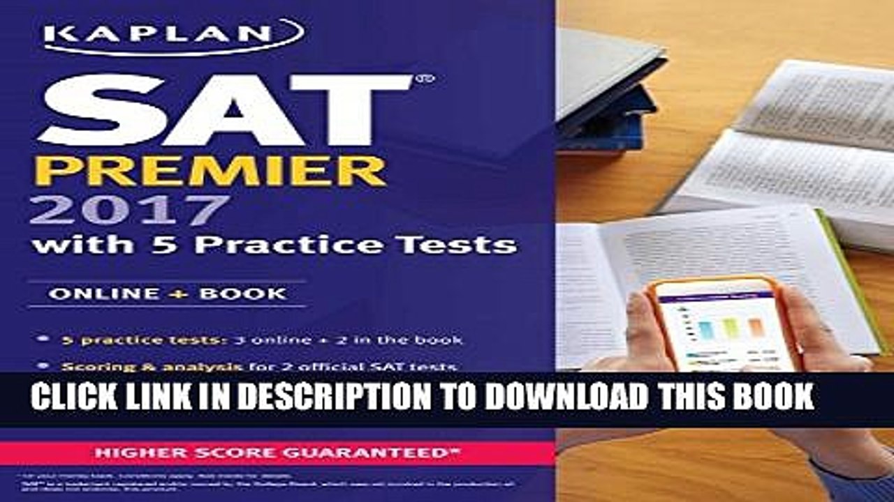 [PDF] SAT Premier 2017 with 5 Practice Tests: Online + Book (Kaplan Test Prep) Full Colection