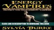 [New] Energy Vampires: Simple balancing techniques to help protect you from energy vampires.
