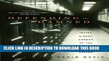 [PDF] Defending the Damned: Inside a Dark Corner of the Criminal Justice System [Full Ebook]