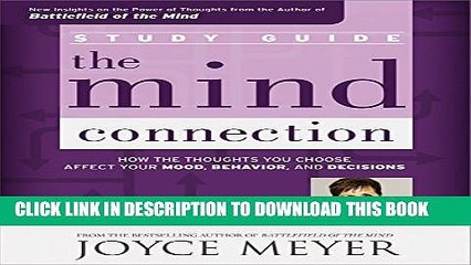 [PDF] The Mind Connection Study Guide: How the Thoughts You Choose Affect Your Mood, Behavior, and
