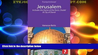 Must Have PDF  Jerusalem: Includes the Dome of the Rock, Citadel and City of David (Footprint