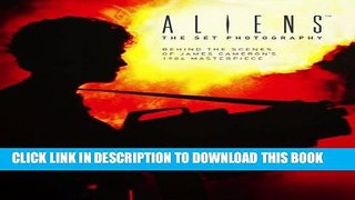 [PDF] Aliens: The Set Photography Full Online