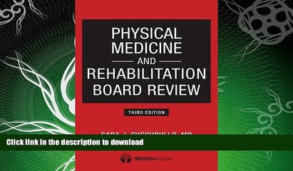 READ BOOK  Physical Medicine and Rehabilitation Board Review, Third Edition FULL ONLINE