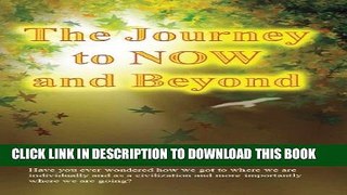 [New] The Journey to Now and Beyond Exclusive Online