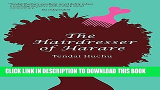 [PDF] The Hairdresser of Harare: A Novel (Modern African Writing Series) Popular Colection