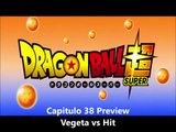 dragon Ball Super Capitulo 38 Vegeta vs Hit preview