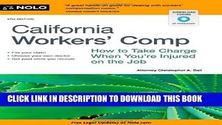 [PDF] California Workers  Comp: How To Take Charge When You re Injured On The Job Full Online