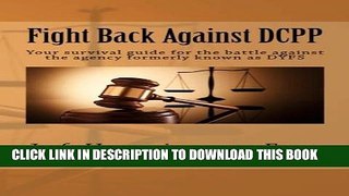 [PDF] Fight Back Against DCPP: Your survival guide for the battle against the agency formerly