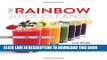 [PDF] The Rainbow Juice Cleanse: Lose Weight, Boost Energy, and Supercharge Your Health Popular