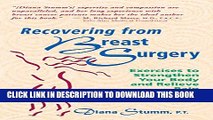 Collection Book Recovering from Breast Surgery: Exercises to Strengthen Your Body and Relieve Pain