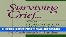 [PDF] Surviving Grief ... and Learning to Live Again Popular Colection