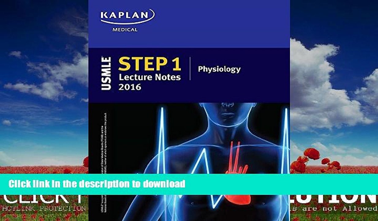 EBOOK ONLINE  USMLE Step 1 Lecture Notes 2016: Physiology (Kaplan Test Prep)  PDF ONLINE