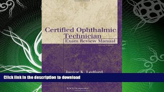 EBOOK ONLINE  Certified Ophthalmic Technician Exam Review Manual (The Basic Bookshelf for Eyecare