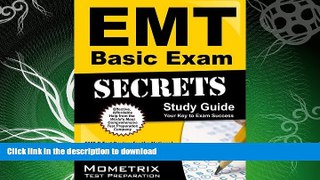 GET PDF  EMT Basic Exam Secrets Study Guide: EMT-B Test Review for the National Registry of