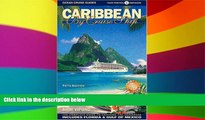 Must Have PDF  Caribbean By Cruise Ship: The Complete Guide To Cruising The Caribbean with Giant