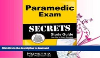 READ BOOK  Paramedic Exam Secrets Study Guide: Paramedic Test Review for the NREMT Paramedic Exam