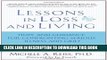 [PDF] Lessons in Loss and Living: Hope and Guidance for Confronting Serious Illness and Grief Full