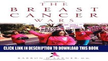 Collection Book The Breast Cancer Wars: Hope, Fear, and the Pursuit of a Cure in Twentieth-Century