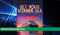 Must Have PDF  Get Your Vitamin Sea: Everything You Need to Know or Didn t Want to Know About