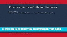 New Book Prevention of Skin Cancer (Cancer Prevention-Cancer Causes)