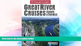 Big Deals  Great River Cruises: Europe   the Nile (Insight Guide Great River Cruises: Europe   the