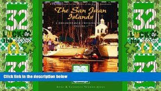 Big Deals  A Dreamspeaker Cruising Guide: Vol. 4 - The San Juan Islands, 1st Ed.  Free Full Read