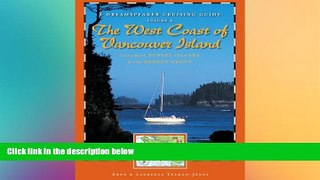 Big Deals  Dreamspeaker Cruising Guide: The West Coast of Vancouver Island Volume 6 (Dreamspeaker