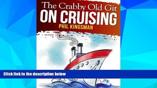 Big Deals  The Crabby Old Git on Cruising (A Laugh Out Loud Comedy)  Best Seller Books Most Wanted