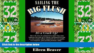 Big Deals  Sailing the Big Flush  Free Full Read Best Seller