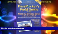 Big Deals  PassPorter s Field Guide to the Disney Cruise Line and Its Ports of Call (Passporter s