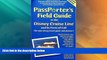 Big Deals  Passporter s Field Guide to the Disney Cruise Line and Its Ports of Call: The