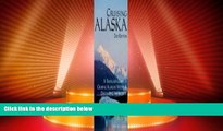 Big Deals  Cruising Alaska: A Passenger s Guide to Cruising Alaskan Waters and Discovering the