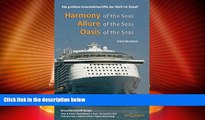 Big Deals  Guide: Harmony of the Seas, Allure of the Seas, Oasis of the Seas: Die groessten