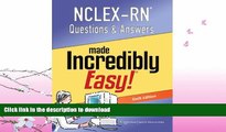 READ BOOK  NCLEX-RN Questions and Answers Made Incredibly Easy (Nclexrn Questions   Answers Made