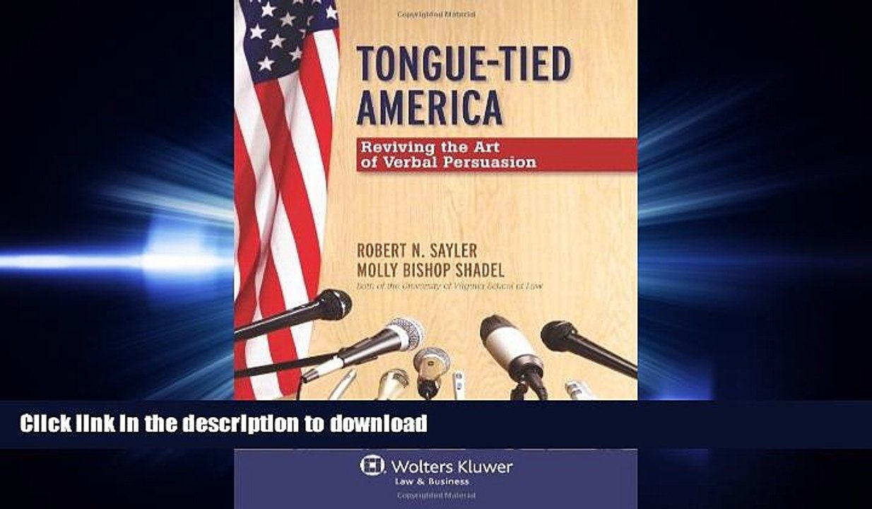 READ THE NEW BOOK Tongue-Tied America: Reviving the Art of Verbal Persuasion READ PDF FILE ONLINE