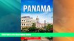 Big Deals  Panama: The best Panama Travel Guide The Best Travel Tips About Where to Go and What to