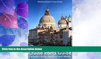 Big Deals  Italian Cities And Cruise Ports Guide: Includes Sicily, Sardinia And Malta  Free Full