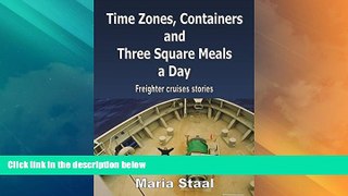 Big Deals  Time Zones, Containers and Three Square Meals a Day: Freighter cruises stories  Best
