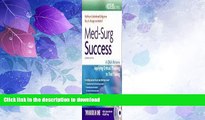 FAVORITE BOOK  Med-Surg Success: A Course Review Applying Critical Thinking to Test Taking (Davis