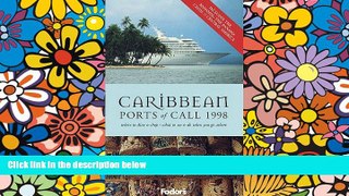 Big Deals  Caribbean Ports of Call 1998: Where to Dine   Shop * What to See   Do When You Go