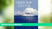 Big Deals  Cruise Ship Doctor  Best Seller Books Best Seller