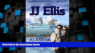 Big Deals  Alaskan Ambush - Olivia s Story (Second Edition): A Sunset Destiny Roamnce (A Sunset