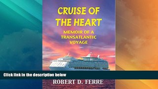 Big Deals  Cruise of the Heart: Memoir of a Transatlantic Voyage  Free Full Read Most Wanted