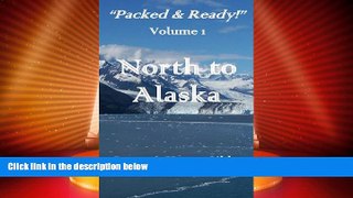 Big Deals  North to Alaska! (